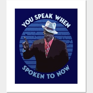 Pepper Jack - You speak when spoke to now Posters and Art